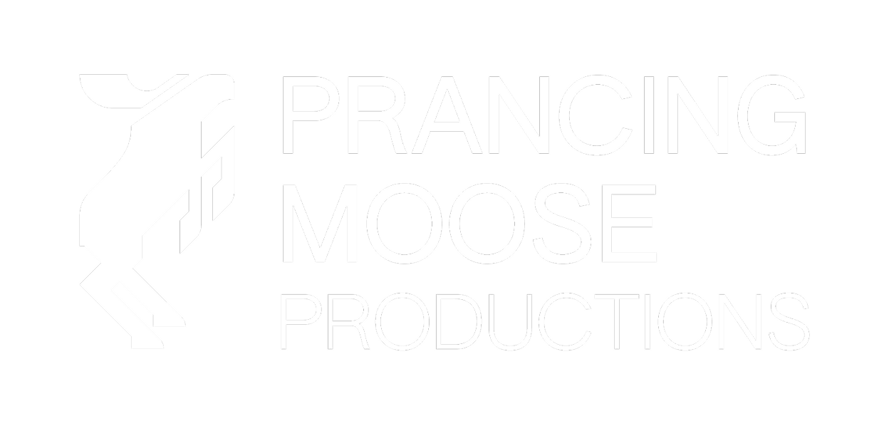 Prancing Moose Production